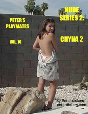 Libro Nude Series 2 : Chyna 2: Peter's Playmates - Peter ...