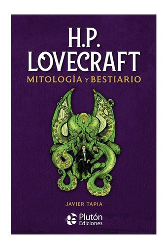 Mitologia Y Bestiario . H.p. Lovecraft