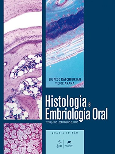 Libro Histologia E Embriologia Oral De Katchburian/arana Gua