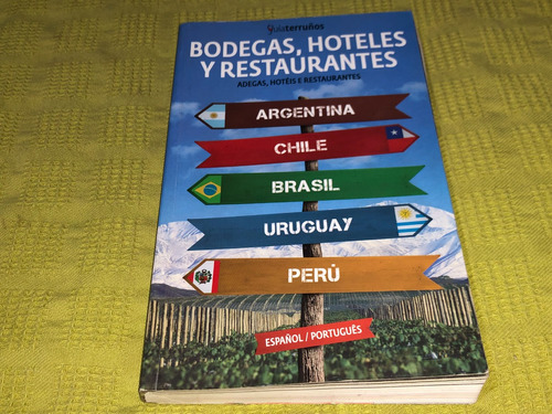 Bodegas, Hoteles Y Restaurantes - Guía Terruños