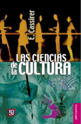 Ciencias De La Cultura, Las - Ernst Cassirer