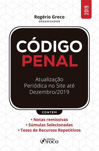 Código penal, de  Greco, Rogério. Editora Foco Jurídico Ltda, capa mole em português, 2019