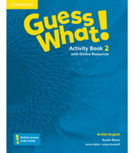 Guess What! Activity Book 2 W/online Resources - Cambridge