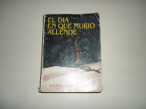 Libro El Día En Que Murió Allende. Usado.