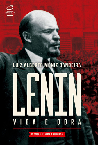 Lenin: vida e obra, de Moniz Bandeira, Luiz Alberto. Editora José Olympio Ltda., capa mole em português, 2017