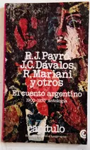 Comprar El Cuento Argentino 1900 - 1930  Payro Davalos Y Otros Ceal 