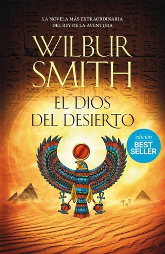 El Dios Del Desierto, De Wilbur Smith. Serie Wilbur Smith Editorial Duomo Editorial, Tapa Blanda, Edición Original En Español, 2016