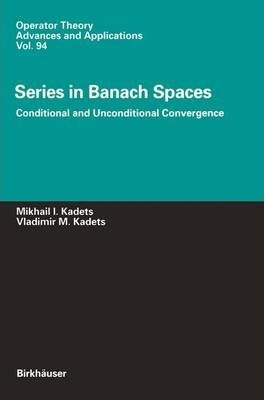 Libro Series In Banach Spaces : Conditional And Unconditi...