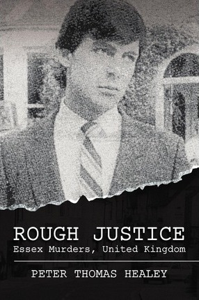 Libro Rough Justice - Peter Thomas Healey