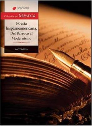 Poesia Hispanoamericana, Del Barroco Al Modernismo-antología