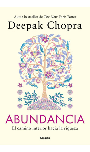 Abundancia - Deepak Chopra - Grijalbo - Libro