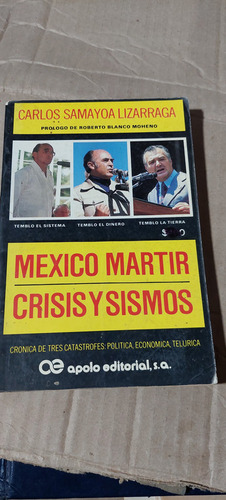 Mexico Martir Crisis Y Sismos , Carlos Samayoa Lizarraga