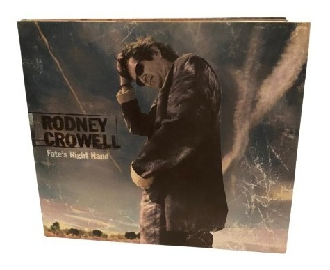 Rodney Crowell  Fate';s Right Hand Cd Us [usado]