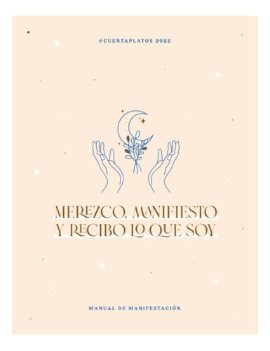 Libro : Merezco, Manifiesto Y Recibo Lo Que Soy - Cosenza, 