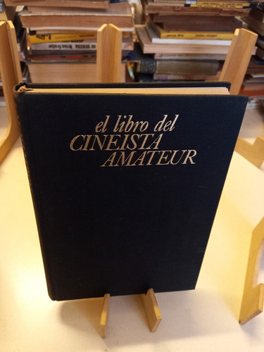 El Libro Del Cineasta Amateur - Pierre Monier