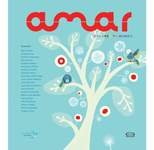 Amar Colorea Tu Mundo - Libro Tapa Dura  - V&r