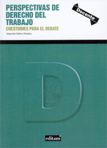 Perspectivas De Derecho Del Trabajo: Perspectivas De Derecho Del Trabajo, De Alejandra Selma Penalva. Serie 8416038893, Vol. 1. Editorial Espana-silu, Tapa Blanda, Edición 2015 En Español, 2015