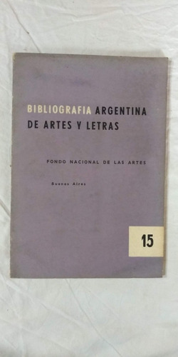 Bibliografía Argentina De Artes Y Letras 15