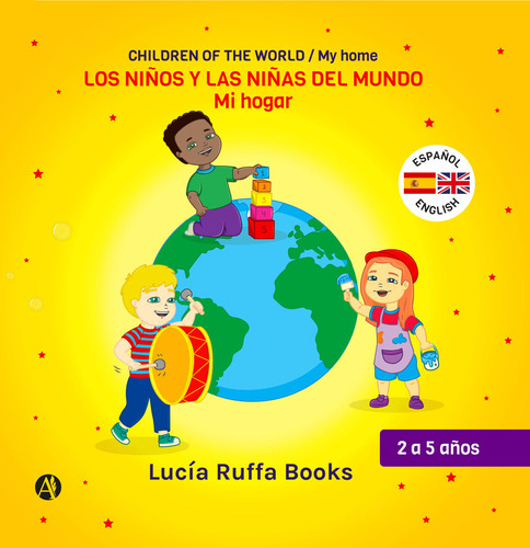 Los Niños Y Las Niñas Del Mundo: Mi Hogar- Lucía Ruffa Books