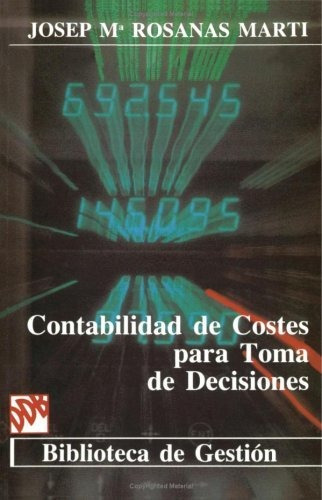 Contabilidad De Costes Para Toma De Decisiones - Vv Aa 