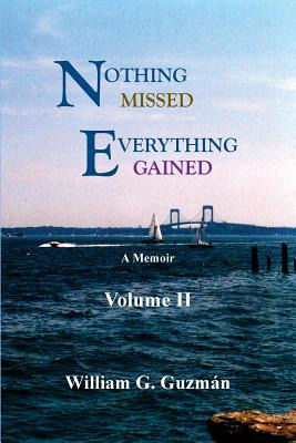 Libro Nothing Missed, Everything Gained Volume Ii: A Memo...