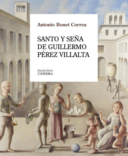 Libro: Santo Y Seña De Guillermo Pérez Villalta. Bonet Corre