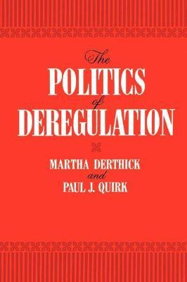 Libro The Politics Of Deregulation - Martha Derthick