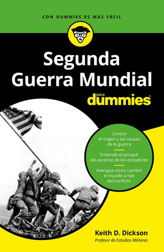 La Segunda Guerra Mundial Para Dummies, De Dickson, Keith. Editorial Para Dummies, Tapa Blanda En Español