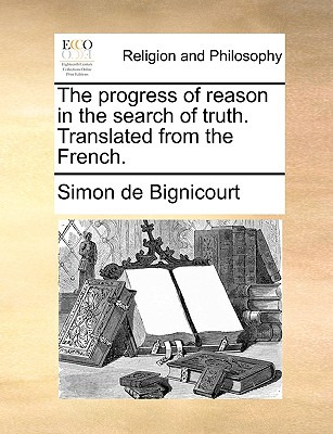 Libro The Progress Of Reason In The Search Of Truth. Tran...