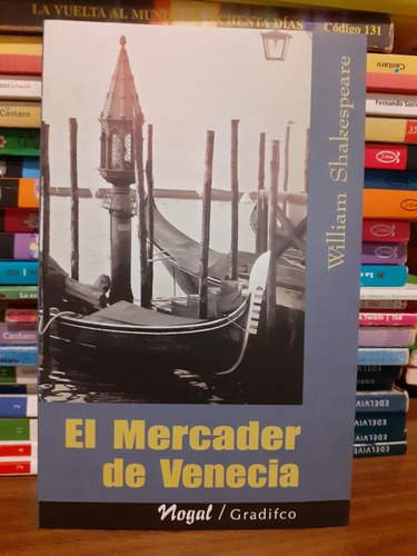 El Mercader De Venecia  - William Shakespeare - Ed. Gradifco