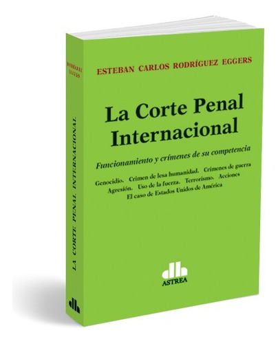 La Corte Penal Internacional Rodríguez Eggers