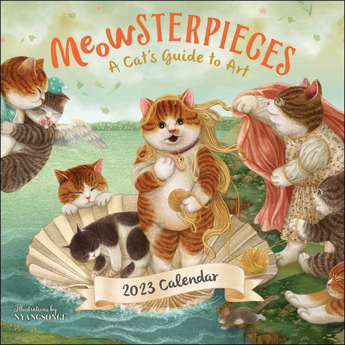 Meowsterpieces 2023 Wall Calendar: A Cat's Guide To Art