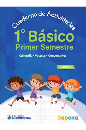 Cuaderno De Actividades 1 Básico - 1er Semestre Vertical