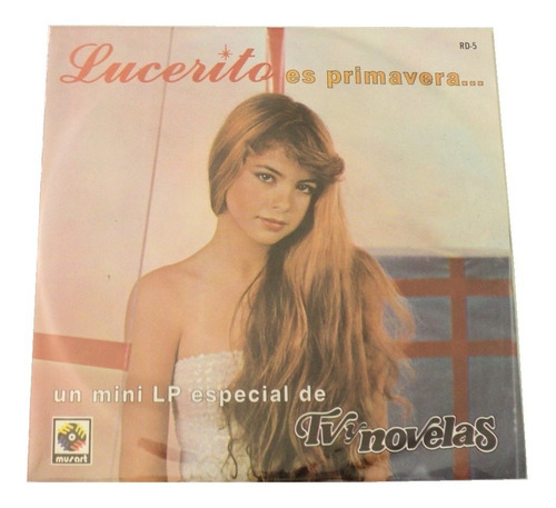 Lucerito Es Primavera Mini Vinilo Tv Novelas 1985 Musart 33