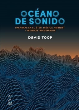 Libro Oceano Del Sonido De David Toop