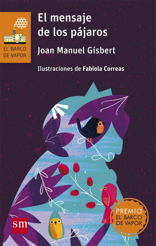 Libro El Mensaje De Los Pã¡jaros - Gisbert, Joan Manuel