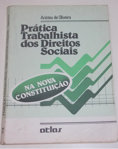 Prática Trabalhista Dos Direitos Sociais Aristeu De Oliveira