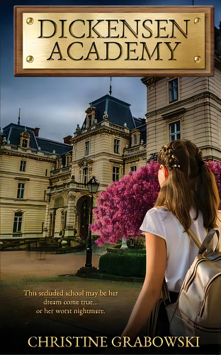 Dickensen Academy, De Grabowski, Christine. Editorial Wild Rose Pr, Tapa Blanda En Inglés