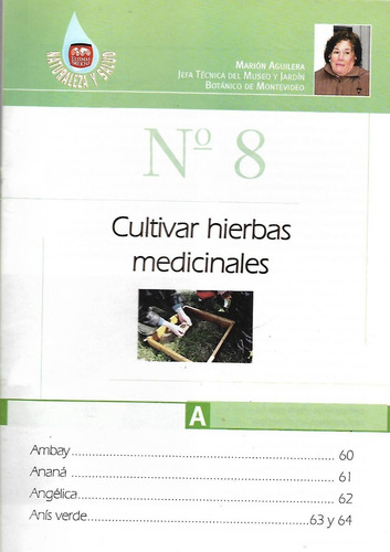 Propiedades De Las Plantas- 8- Ambay- Anana- Angelica- Anis (Usado)