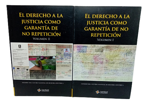 El Derecho A La Justicia Como Garantía De No Repetición 