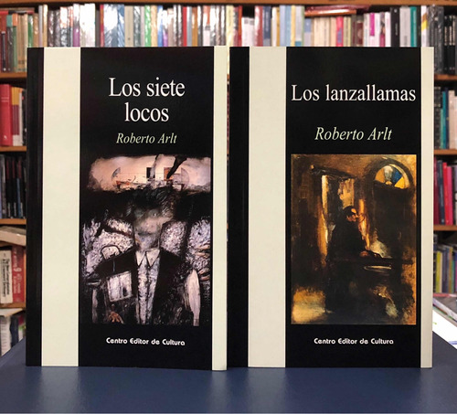 Los Siete Locos / Los Lanzallamas / Teatro - Roberto Arlt