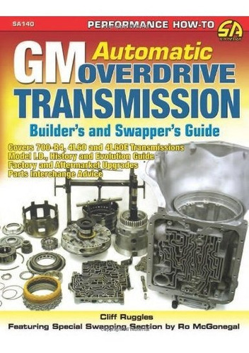 Gm Automatic Overdrive Transmission Builder's And Swapper's Guide, De Cliff Ruggles. Editorial Cartech, Tapa Blanda En Inglés, 2008