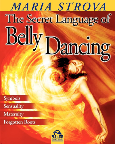 Libro: En Inglés El Lenguaje Secreto De La Danza Del Vientre