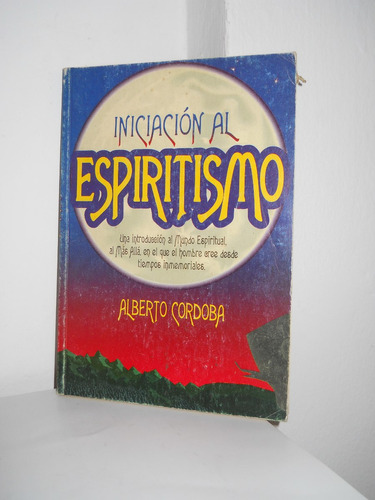 Iniciacion Al Espiritismo - Cordoba