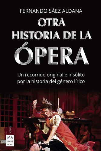 Otra Historia De La Opera - Saez Aldana,fernando