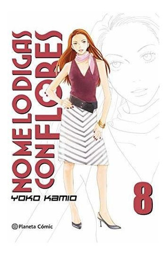 No Me Lo Digas Con Flores Kanzenban Nº 08/20 (manga Shojo)