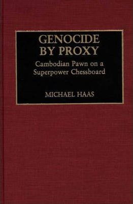 Libro Genocide By Proxy - Michael Haas
