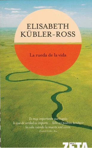 Rueda De La Vida - Elisabeth Kübler-ross - Ed. Zeta 