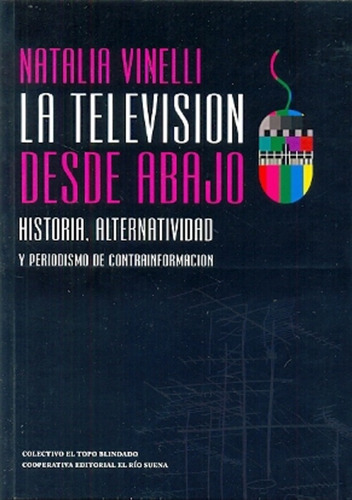La Television Desde Abajo - Natalia Vinelli