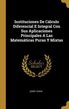 Libro Instituciones De C Lculo Diferencial E Integral Con...